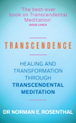 Transcendence: Healing and Transformation through Transcendental Meditation
